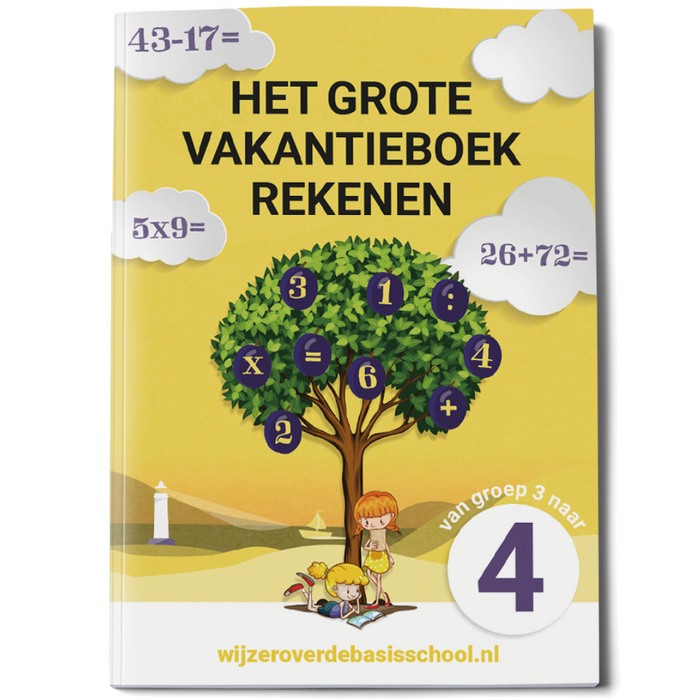 Het Grote Vakantieboek Rekenen - van groep 3 naar groep 4