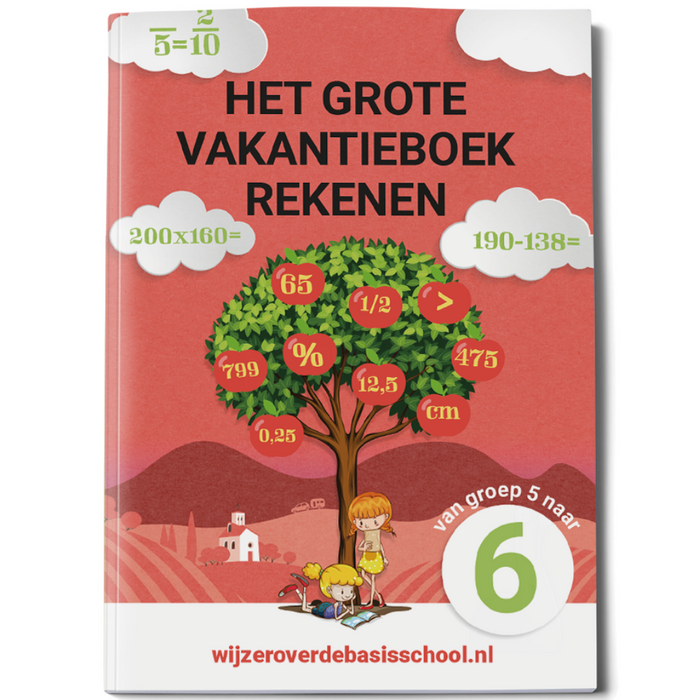 Het Grote Vakantieboek Rekenen - van groep 5 naar 6