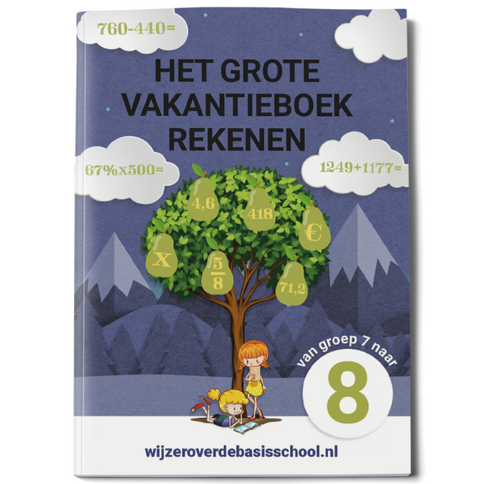 Het Grote Vakantieboek Rekenen - van groep 7 naar groep 8